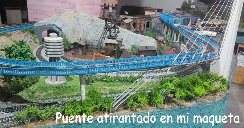 Puente atirantado en mi maqueta